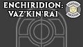 Fantasy Grounds - Enchiridion: Vaz'kin'rai