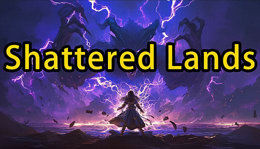 ​Shattered Lands (破碎之地)