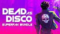 Dead as Disco Superfan Bundle