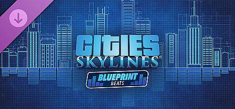 Cities: Skylines - Blueprint Beats