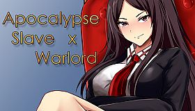 Apocalypse Slave x Warlord