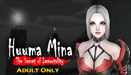 Huuma Mina: The Secret of Immortality - Adult Only