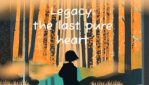 Legacy: the last pure heart