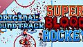 Super Blood Hockey - Original Soundtrack