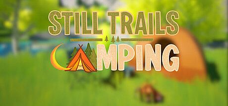 Still Trails: Camping Game