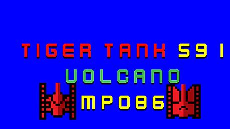 Tiger Tank 59 Ⅰ Volcano MP086 DLC