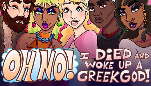 Oh No! I Died and Woke Up a Greek God!
