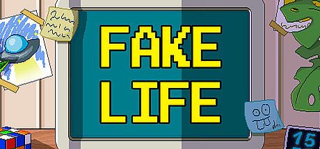 FakeLife Game