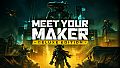 Meet Your Maker - Deluxe Edition