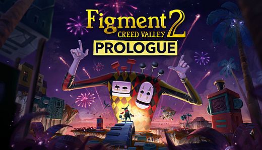 Figment 2: Creed Valley - Prologue