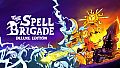 The Spell Brigade - Deluxe Edition