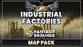 Fantasy Grounds - FG Industrial Factories Map Pack