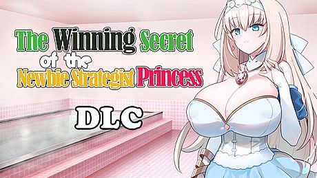 The Winning Secret of the Newbie Strategist Princess DLC DLC