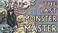 The Last Monster Master