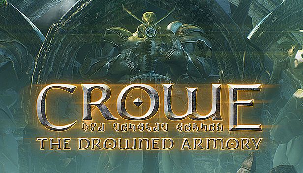 Buy Crowe: The Drowned Armory