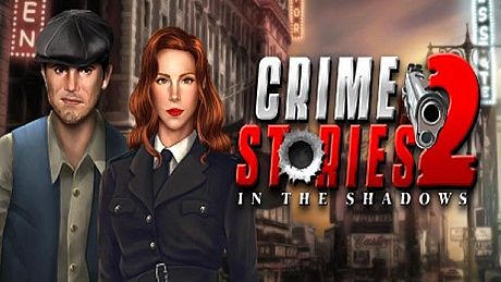 Crime Stories 2: In the Shadows Game