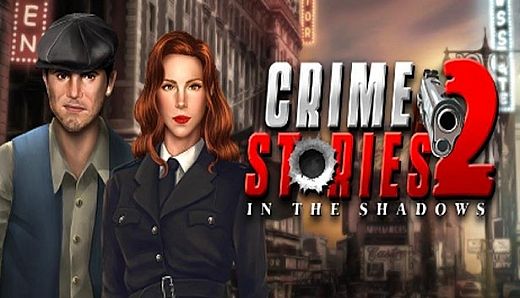 Crime Stories 2: In the Shadows