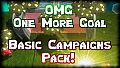 OMG - One More Goal - Basic Campaigns Pack