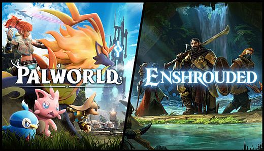 Palworld + Enshrouded