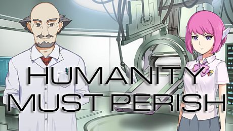 Humanity Must Perish Game