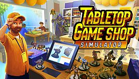 Tabletop Game Shop Simulator