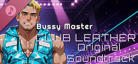 Bussy Master: CLUB LEATHER Original Soundtrack DLC