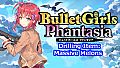 Bullet Girls Phantasia - Drilling Item: Massive Melons