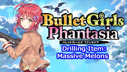 Bullet Girls Phantasia - Drilling Item: Massive Melons
