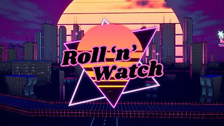 Roll 'n' Watch Game