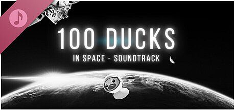 100 Ducks In Space - Soundtrack