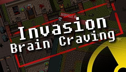 Invasion: Brain Craving