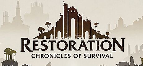 Restoration: Chronicles of Survival