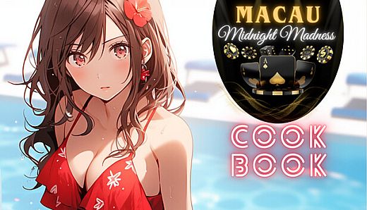 Macau Midnight Madness Cookbook