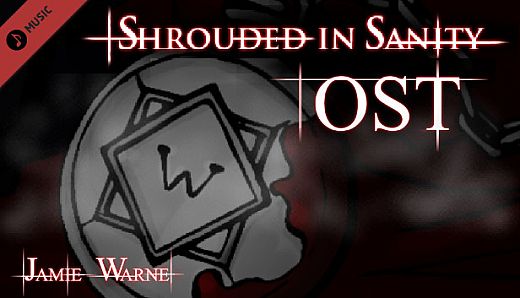 Shrouded in Sanity - Original Soundtrack