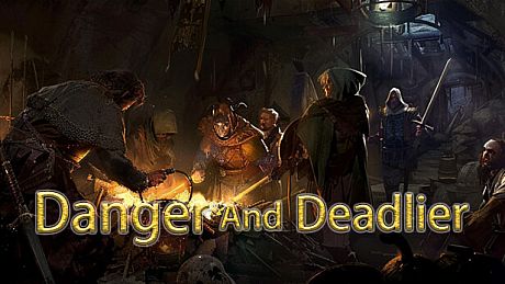 Danger and Deadlier Game