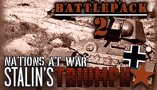 Nations At War Digital: Stalin's Triumph Battlepack 2