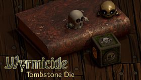 Wyrmicide- Tombstone Die