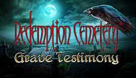 Redemption Cemetery: Grave Testimony Collector’s Edition