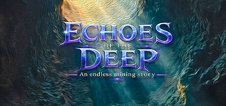 Echoes of the Deep : Incremental Endless Miner