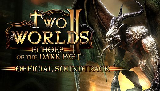 Two Worlds II - Echoes of the Dark Past Soundtrack