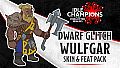 Pakiet skórki i wyczynu – Krasnolud Zakłócenia Wulfgar