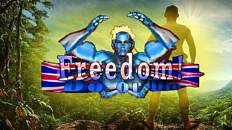 Freedom! Do or Die Game