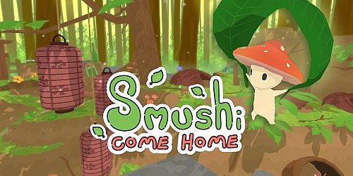 Smushi Come Home