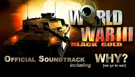 World War III: Black Gold - Soundtrack