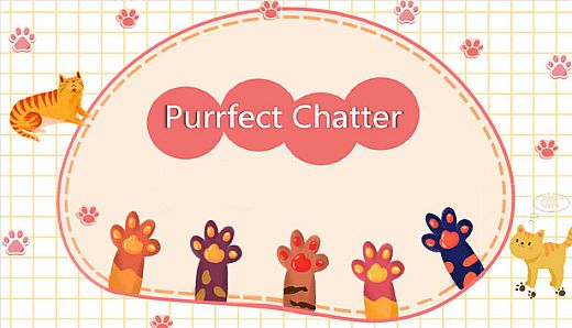 Purrfect Chatter 喵语心扉