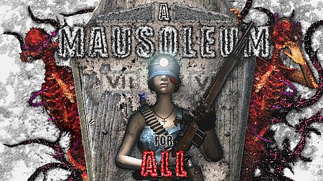 A Mausoleum for All Game