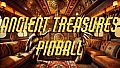 Pinball - Ancient Treasures