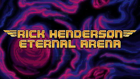 Rick Henderson: Eternal Arena Game