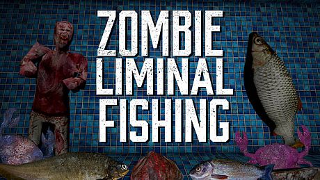 Zombie Liminal Fishing Game