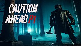 Caution Ahead: Part 1